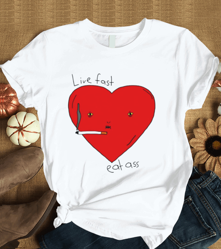 Live Fast Eat Ass Heart Smoking Cartoon T-Shirt