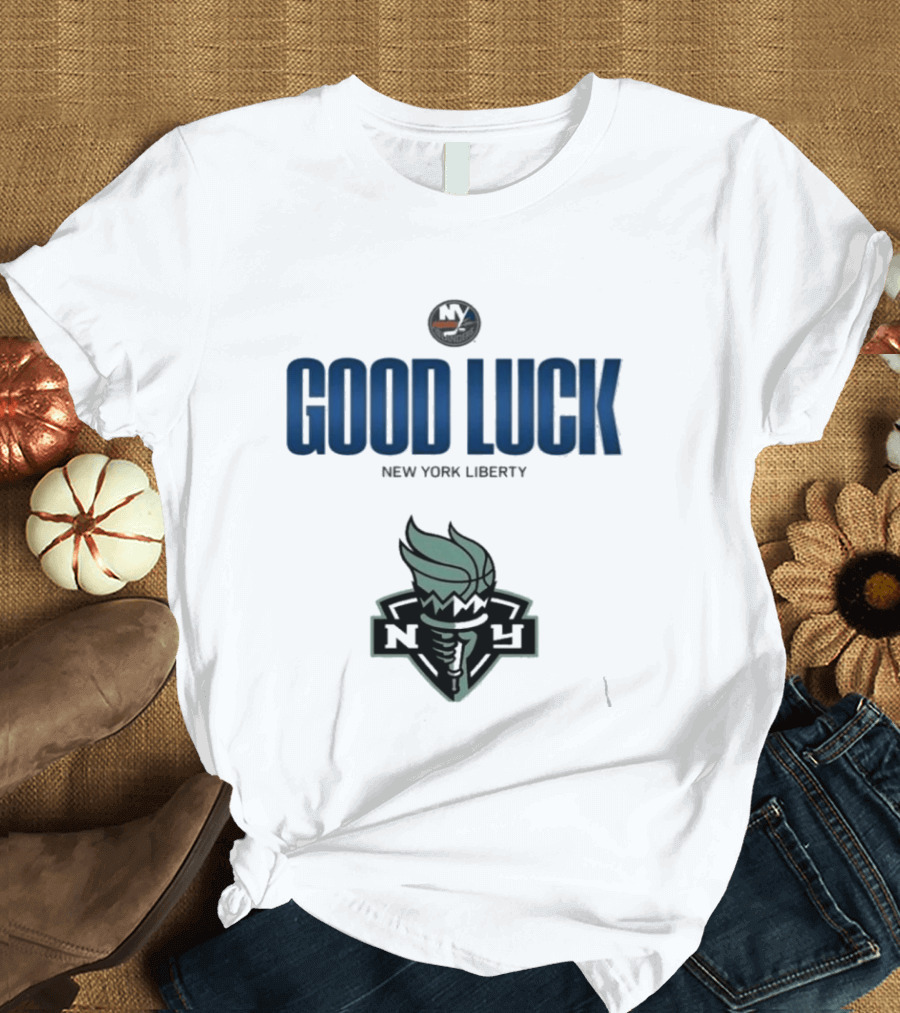 Good Luck New York Liberty NY Collaboration T-Shirt