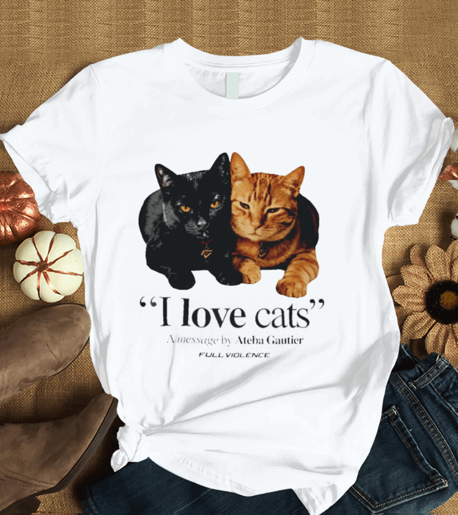 I Love Cats Ateba Gautier Full Violence Black And Ginger Cat Duo T-Shirt