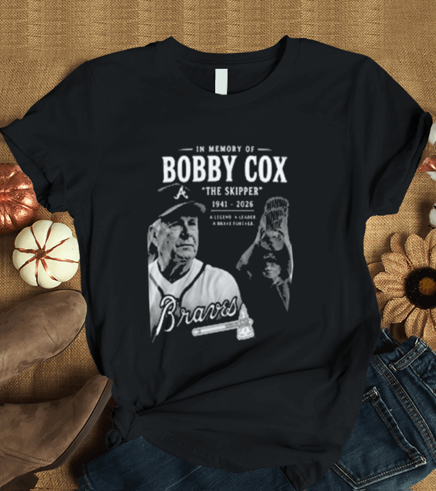 In Memory Of Bobby Cox The Skipper 1941 2026 Braves Legend Baseball Manager T-Shirt