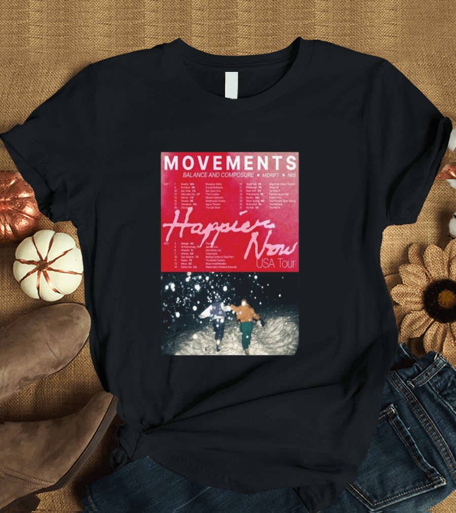 Movements Happier Now USA Tour 2026 Balance And Composure Midrft NIIS Snow Scene T-Shirt