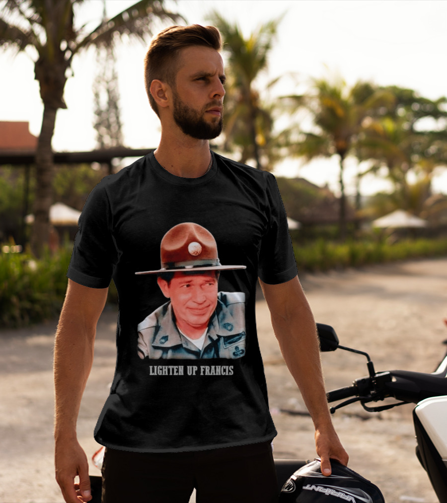 Sgt. Hulka Lighten Up Francis Meme T-Shirt