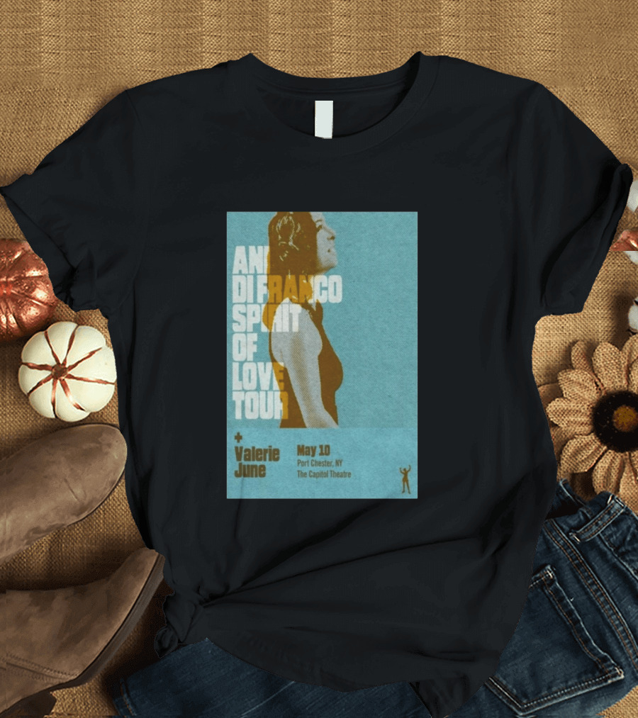 Ani DiFranco Spirit Of Love Tour May 10 Port Chester NY The Capitol Theatre Valerie June T-Shirt