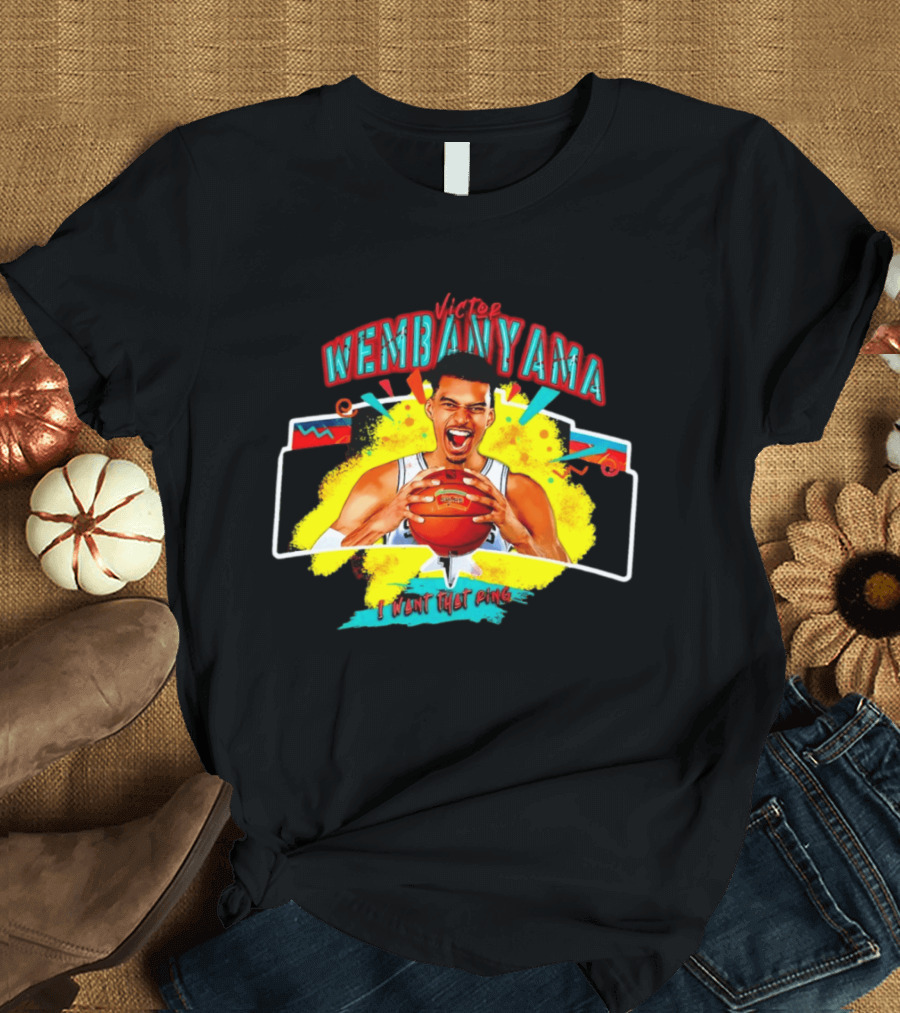 Victor Wembanyama I Want That Ring Spurs Basketball T-Shirt