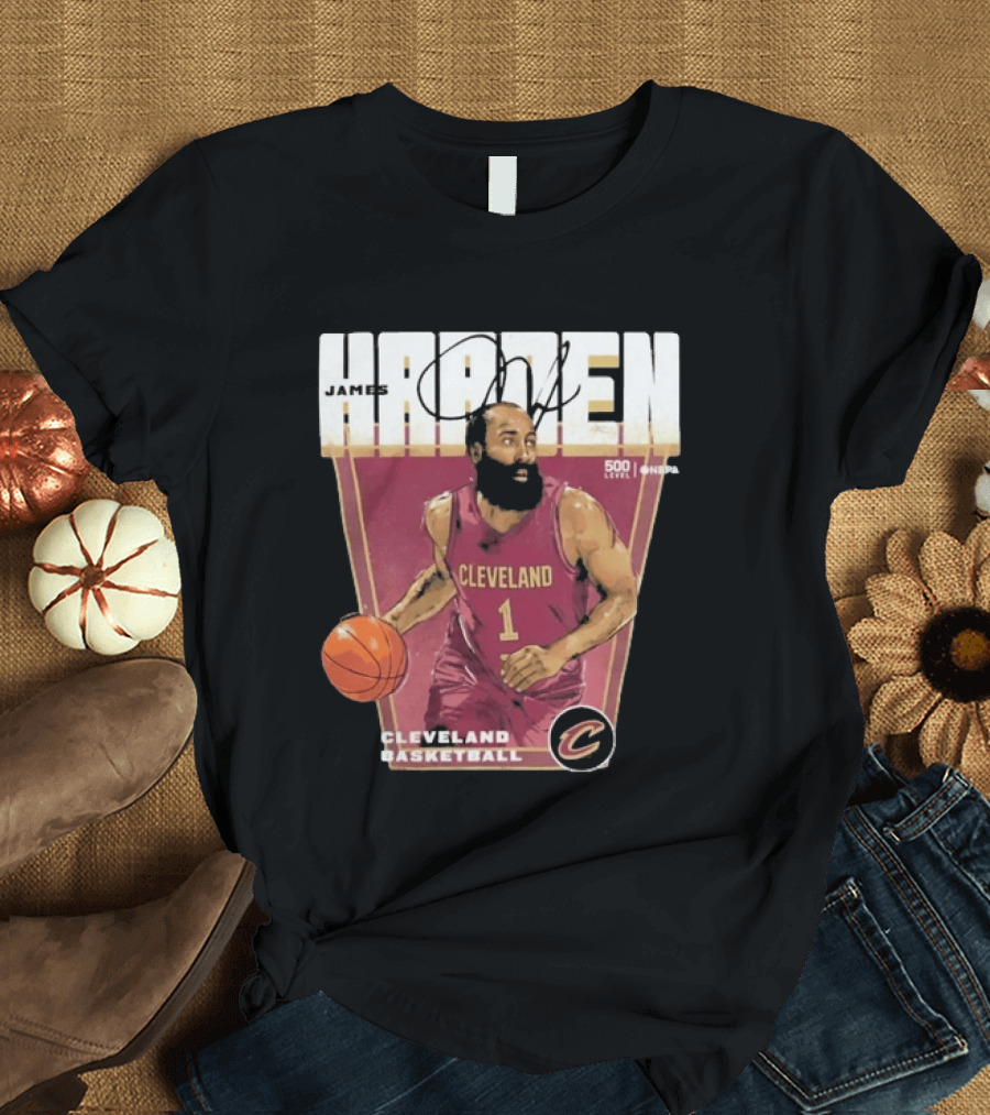 James Harden Cleveland Basketball 500 Level NBA Signature Edition T-Shirt