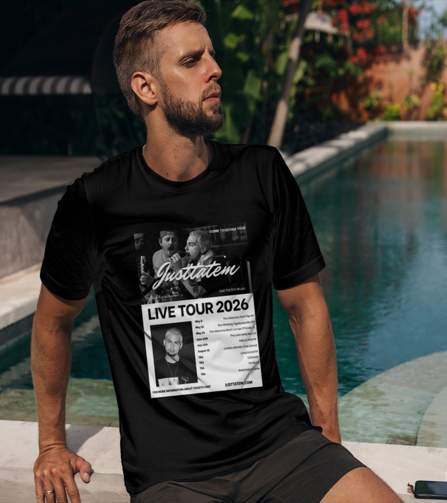 Live Tour 2026 Justtatem Come Together Justin Barona Tour Dates T-Shirt