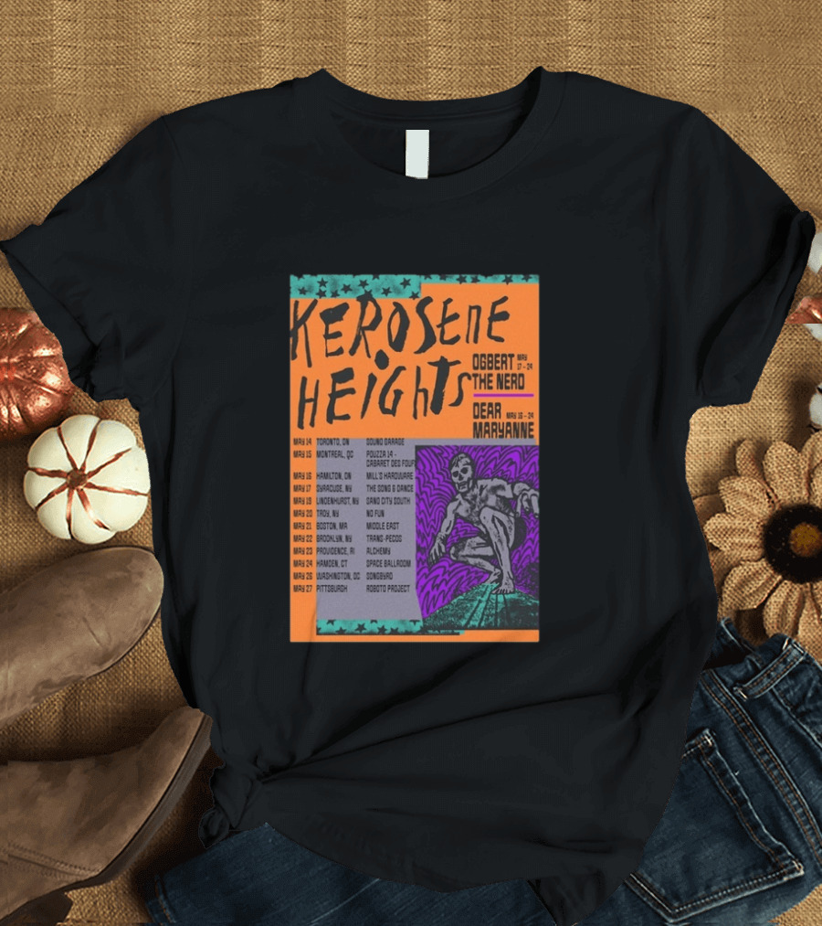 Kerosene Heights Tour 2026 Ogbert The Nerd Dear Maryanne Concert Dates And Locations T-Shirt
