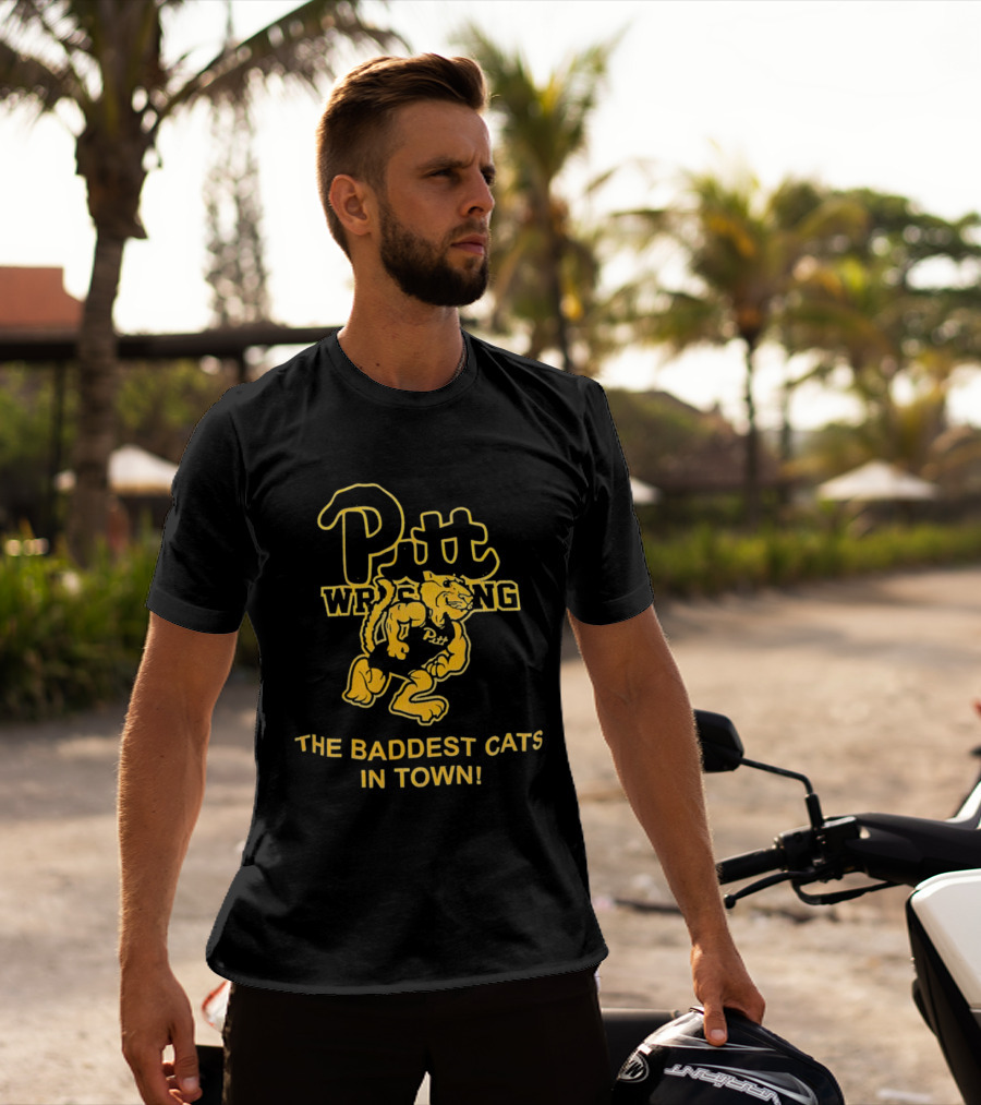 Pitt Wrestling The Baddest Cats In Town T-Shirt