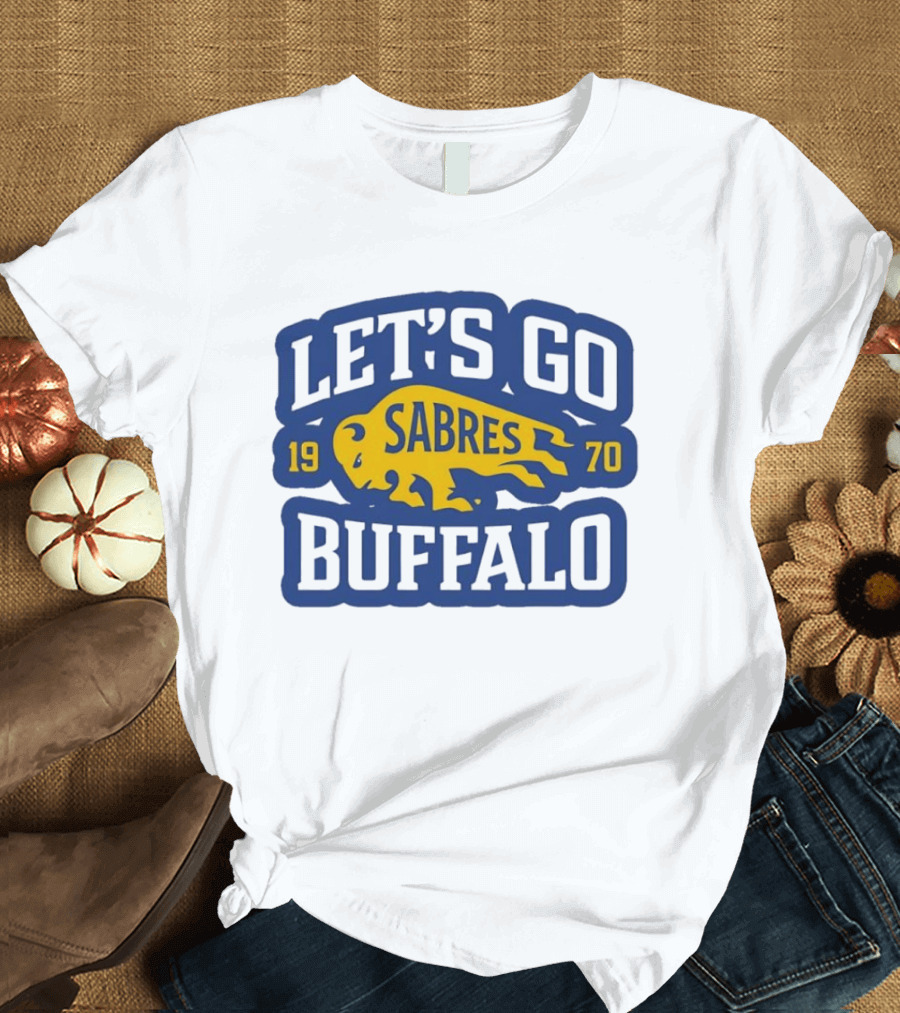 Let's Go Buffalo Sabres 1970 T-Shirt