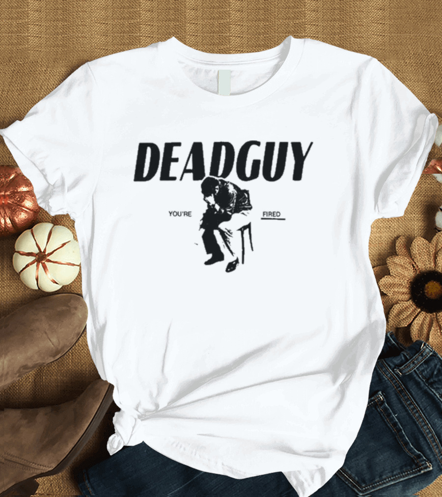 Deadguy You're Fired Tour T-Shirt
