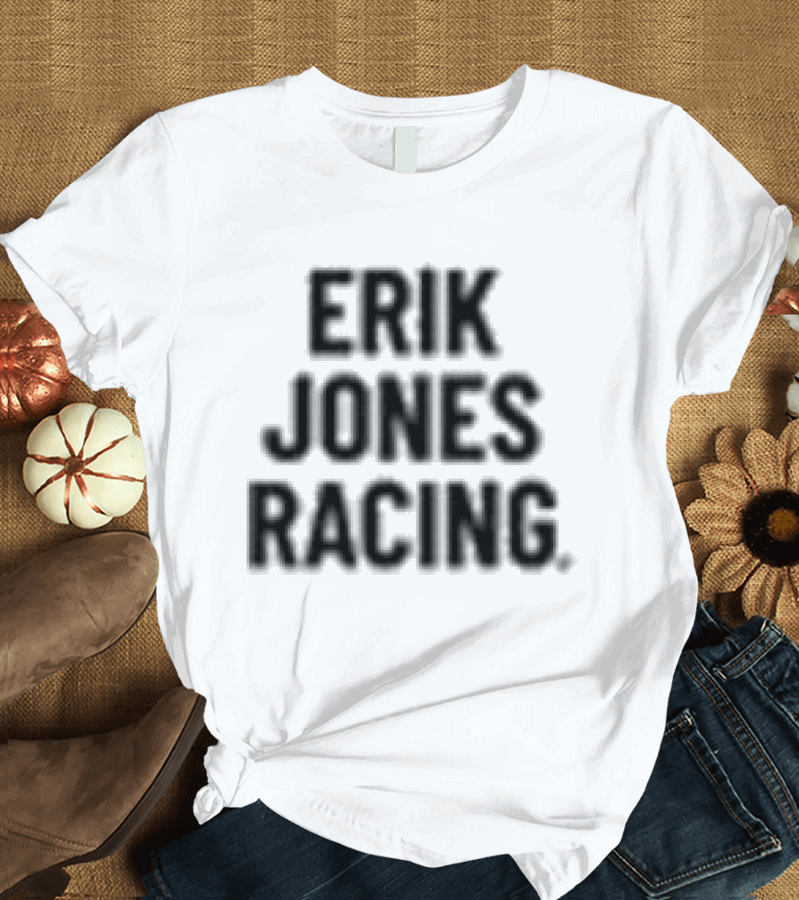 Erik Jones Racing Race Happy T-Shirt
