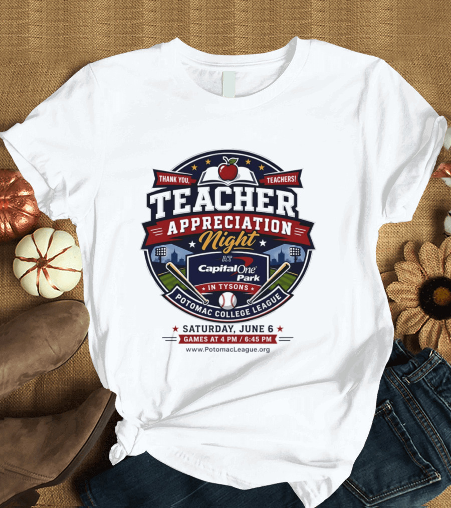 Teacher Appreciation Night At Capital One Park Potomac Saturday June 6 T-Shirt