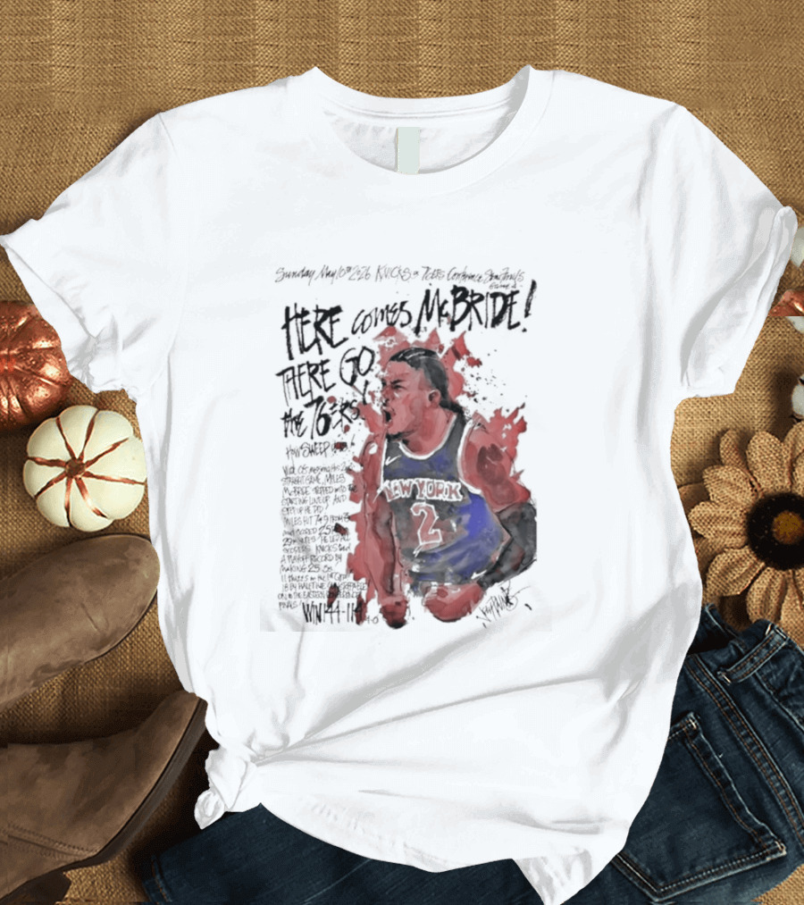 Miles Mcbride Here Comes Mcbride There Go The 76ers T-Shirt