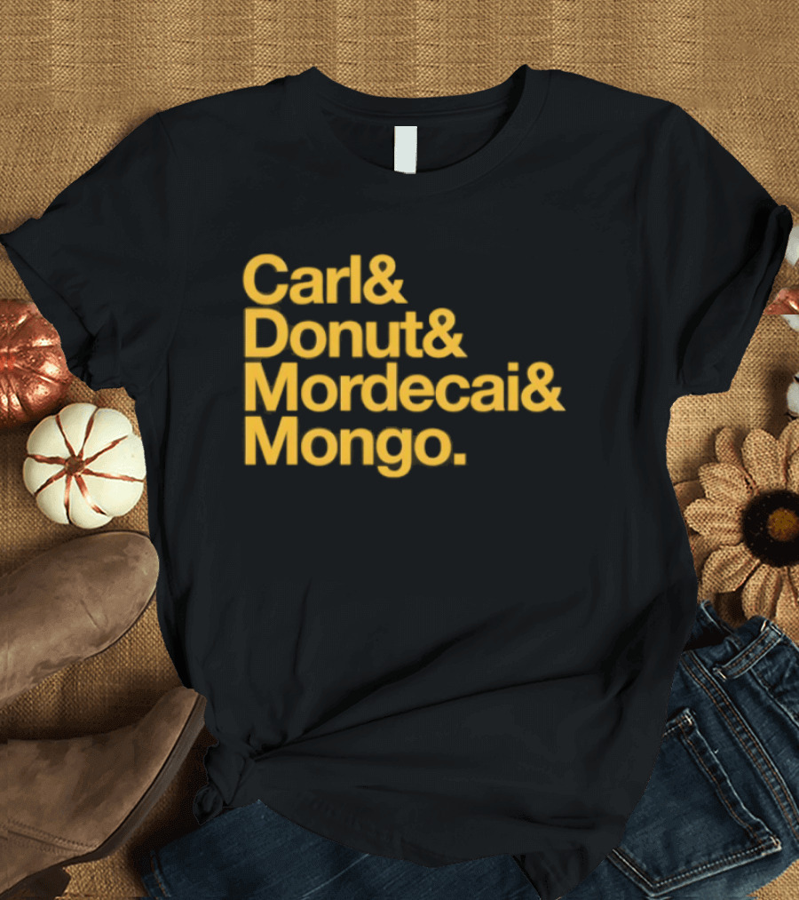 Carl Donut Mordecai Mongo Dungeon Crawler Names T-Shirt