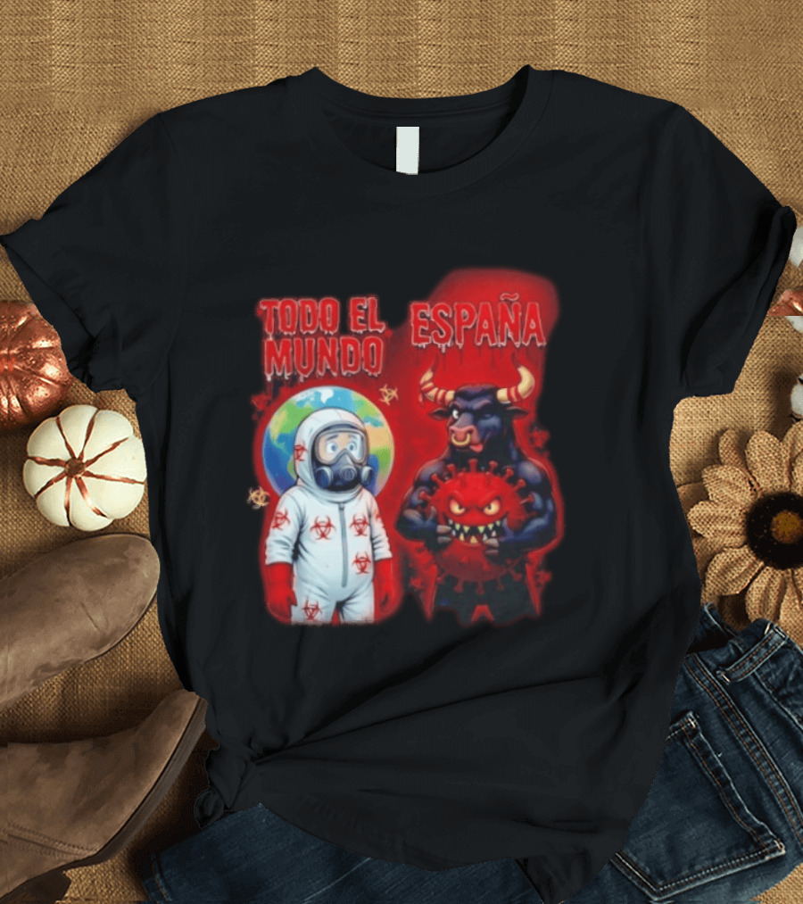 Todo El Mundo España Hantavirus 2026 Hazmat Bull And Virus T-Shirt