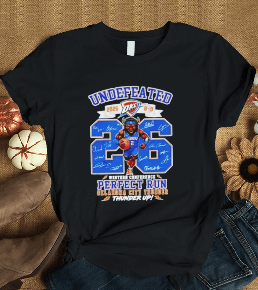 OKC Thunder 2026 Undefeated Perfect Run Thunder Up T-Shirt