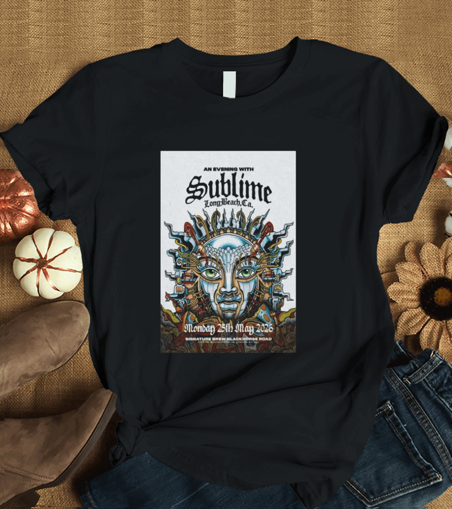An Evening With Sublime Signature Brew Blackhorse Road Long Beach CA May 25 2026 T-Shirt