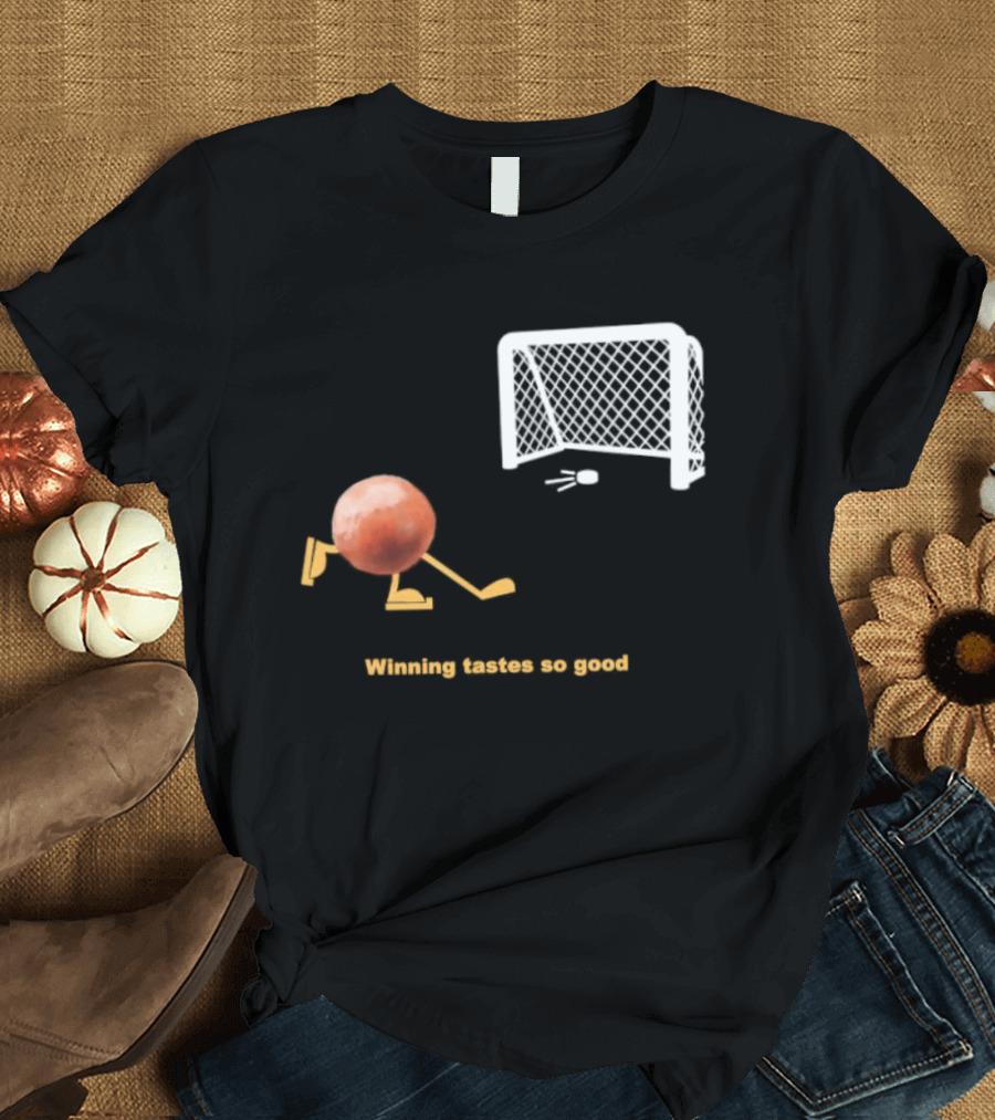 Buffalo Sabres Winning Tastes So Good Hockey Game Humor T-Shirt