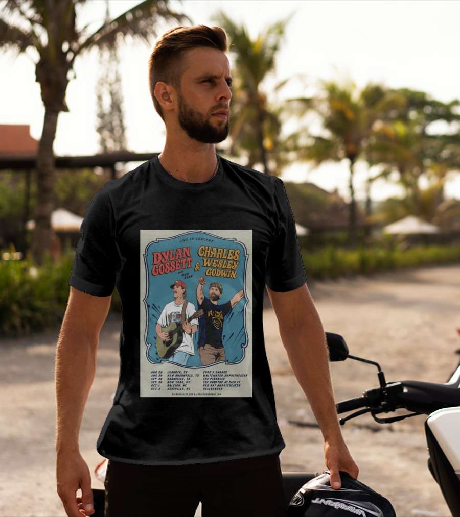 Live In Concert Dylan Gossett Charles Wesley Godwin 2026 Tour With Max Alan Dates And Venues T-Shirt
