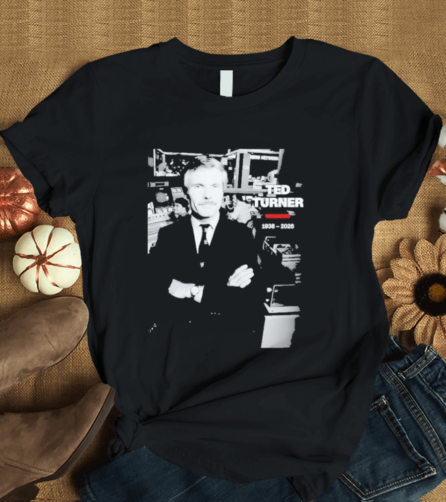 Rest In Peace Ted Turner 1938 2026 Newsroom T-Shirt