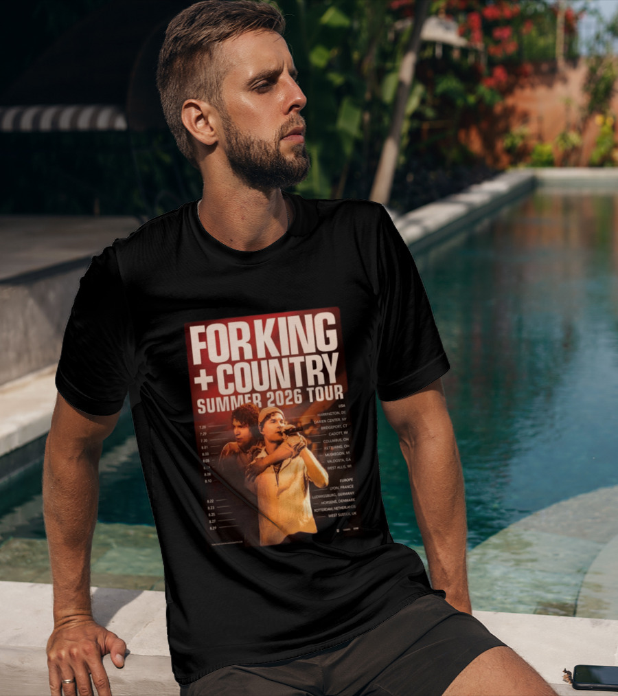 FOR KING + COUNTRY Summer 2026 Tour USA Europe Dates T-Shirt