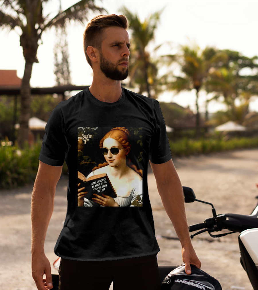 Como Conocer Al Amor De Tu Vida Sin Salir De Casa Homeboy Love Guide Renaissance Painting T-Shirt