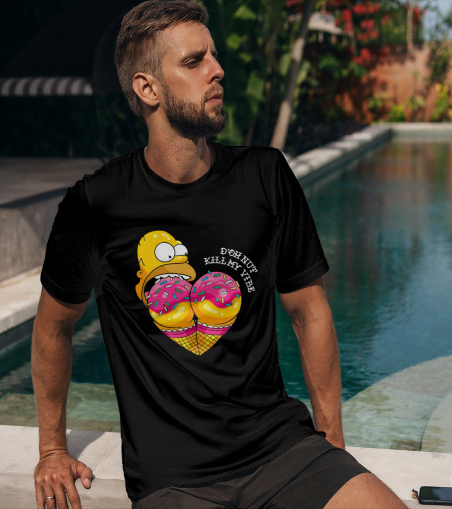 Homer D'oh Nut Kill My Vibe Ice Cream Cone T-Shirt