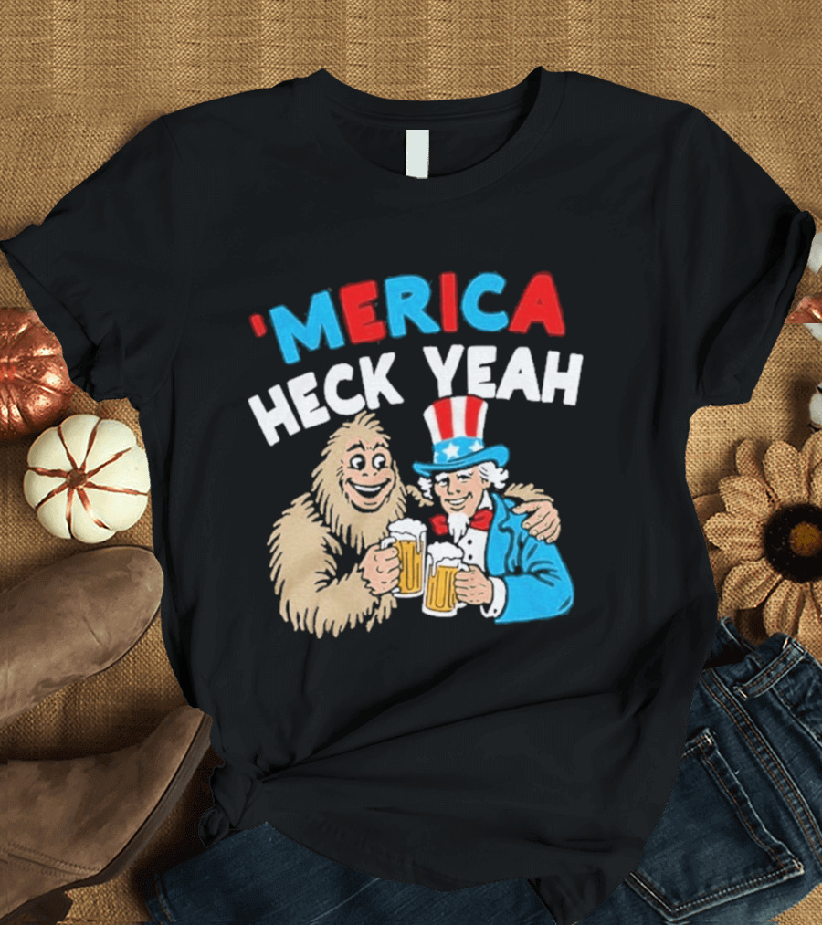 Merica Heck Yeah Uncle Sam Bigfoot Beer T-Shirt