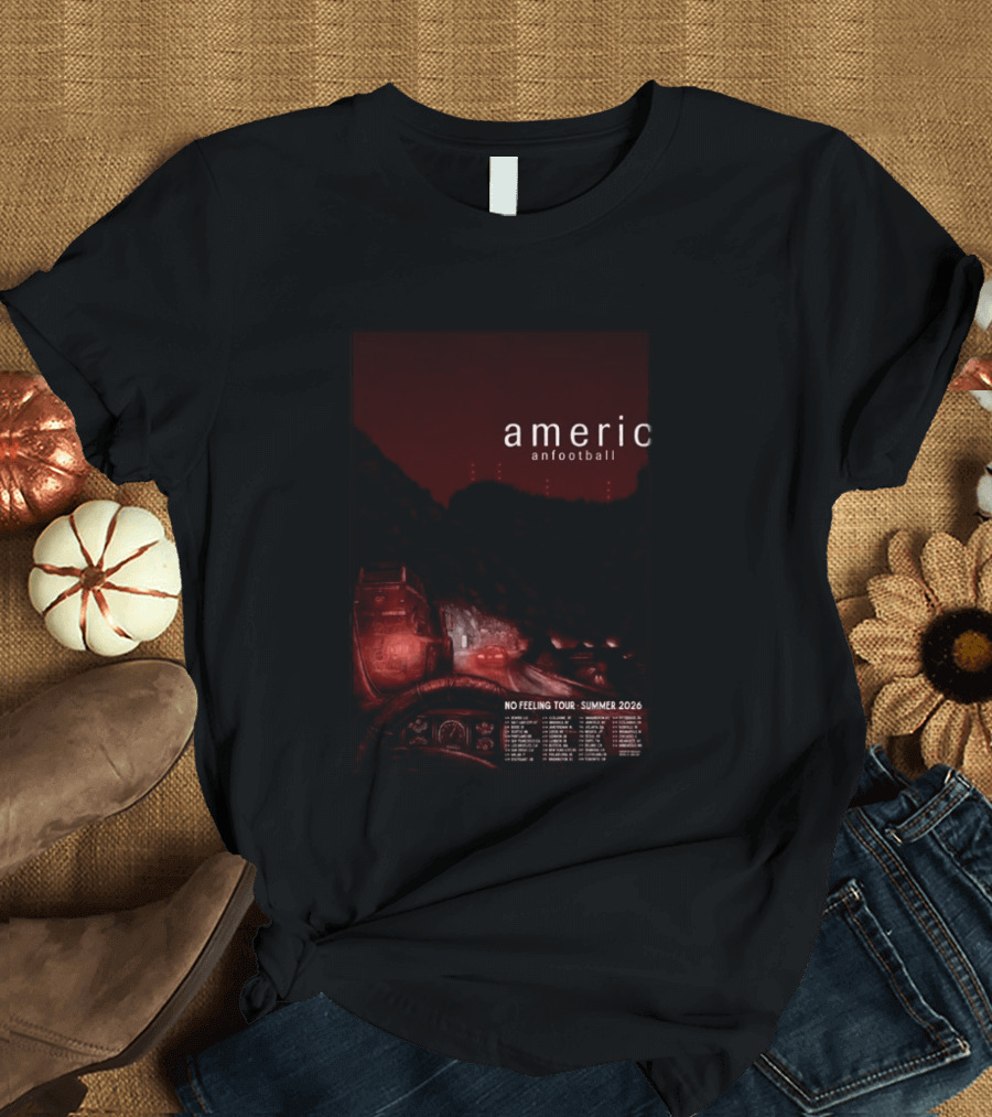 American Football No Feeling Tour Summer 2026 T-Shirt