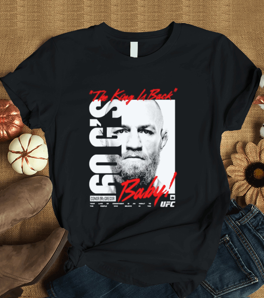 Conor McGregor UFC The King Is Back Baby T-Shirt