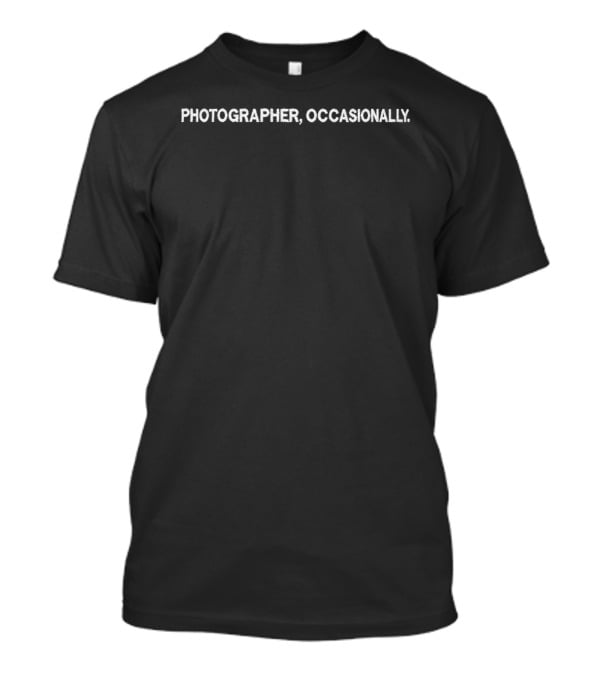 Photographer Occasionally Hat T-Shirt
