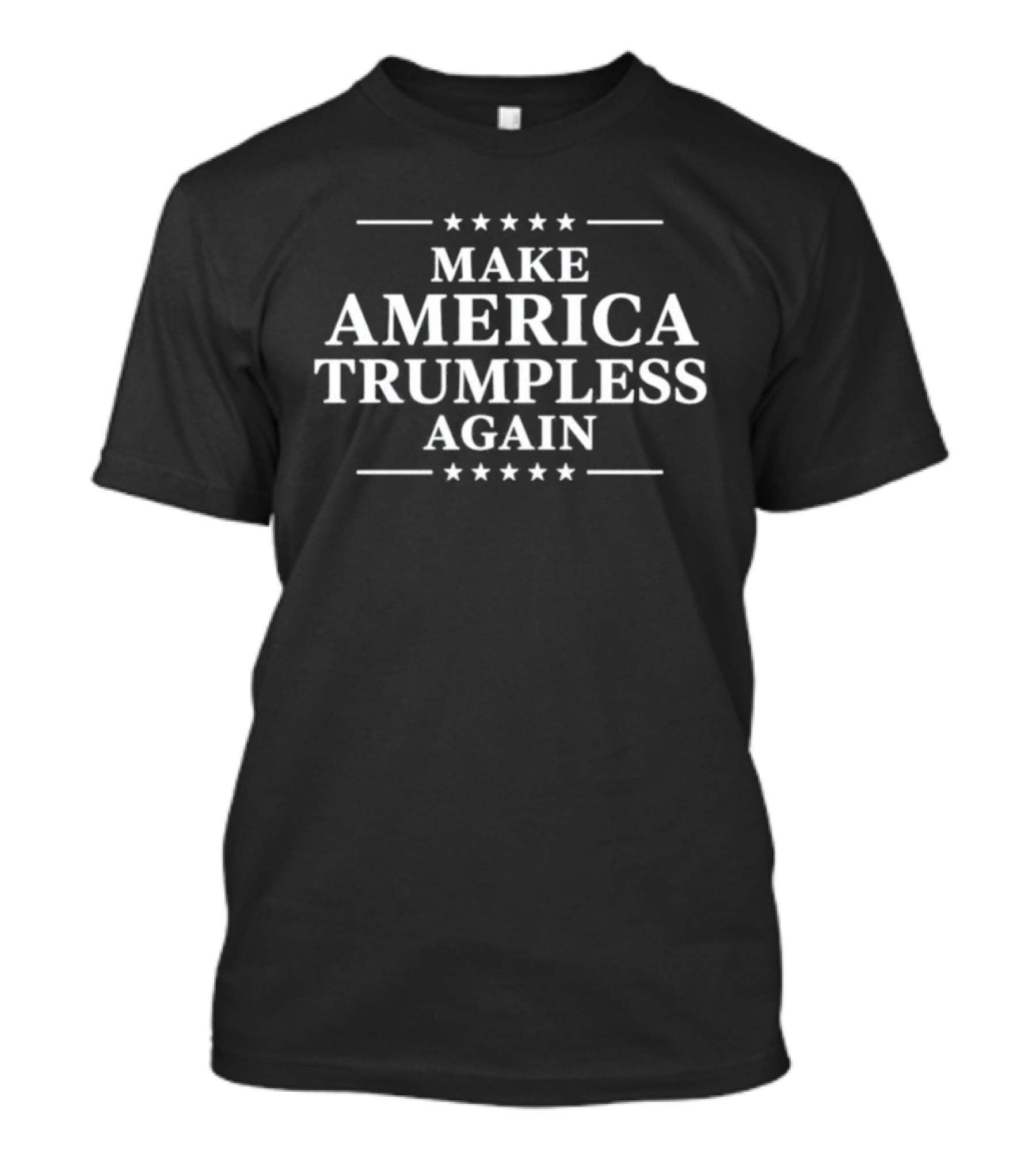 Make America Trumpless Again Stars Political Commentary T-Shirt