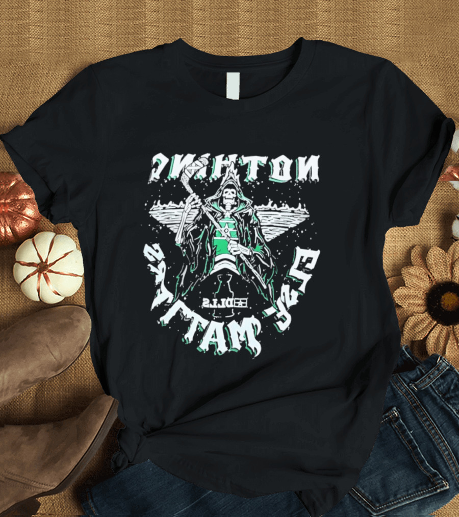 Nothing Else Matters Grim Reaper Hockey Dallas Stars T-Shirt