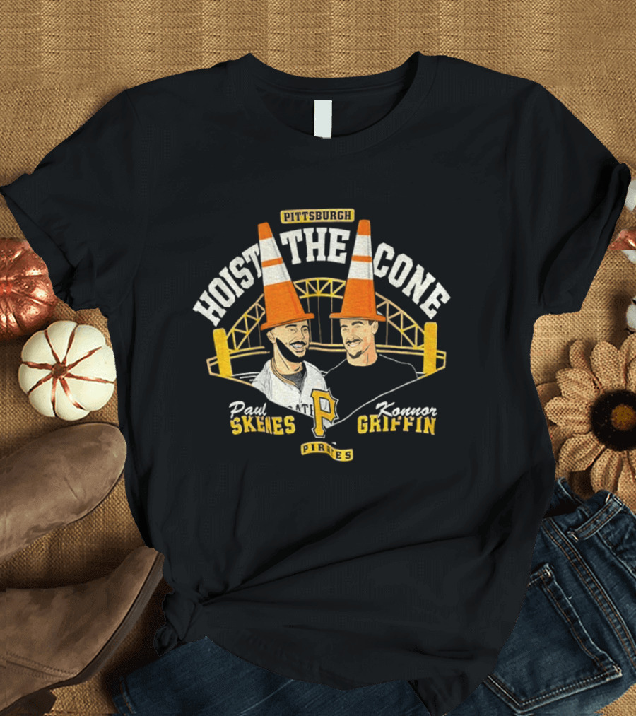 Pittsburgh Hoist The Cone Paul Skenes Konnor Griffin Pirates Baseball T-Shirt