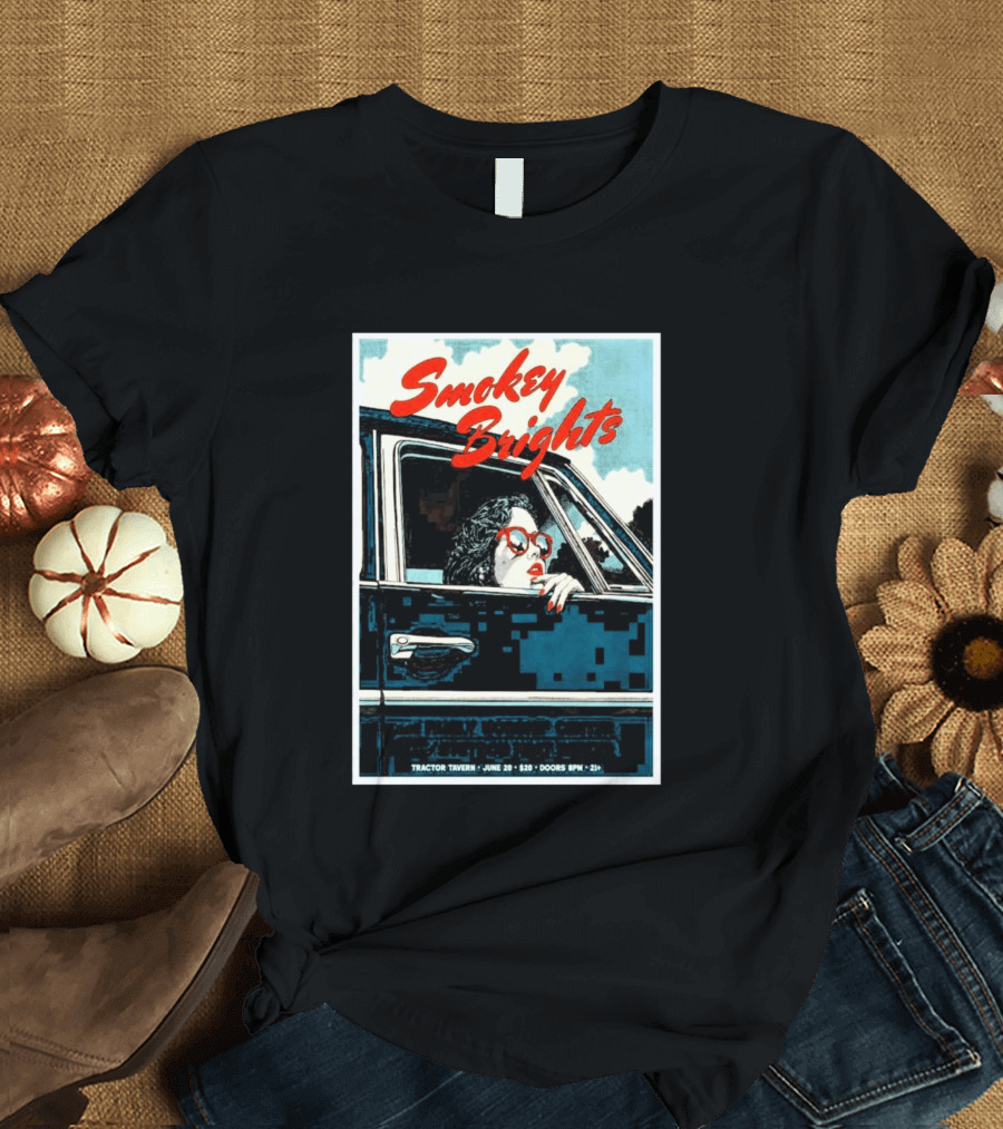 Smokey Brights Concert Tractor Tavern June 20 Seattle Event T-Shirt
