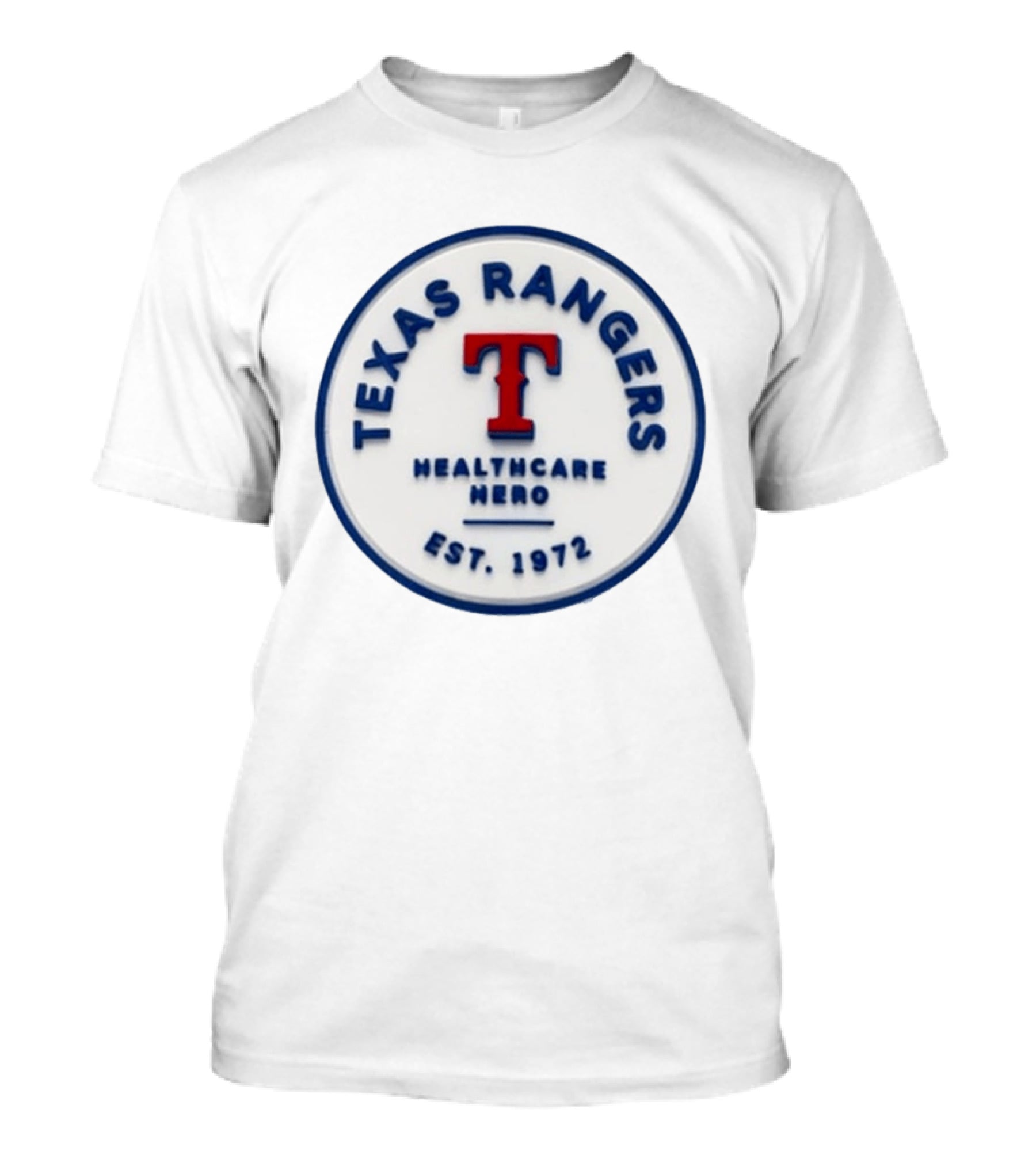 Texas Rangers Healthcare Hero Est. 1972 Hat 2026 Giveaway T-Shirt