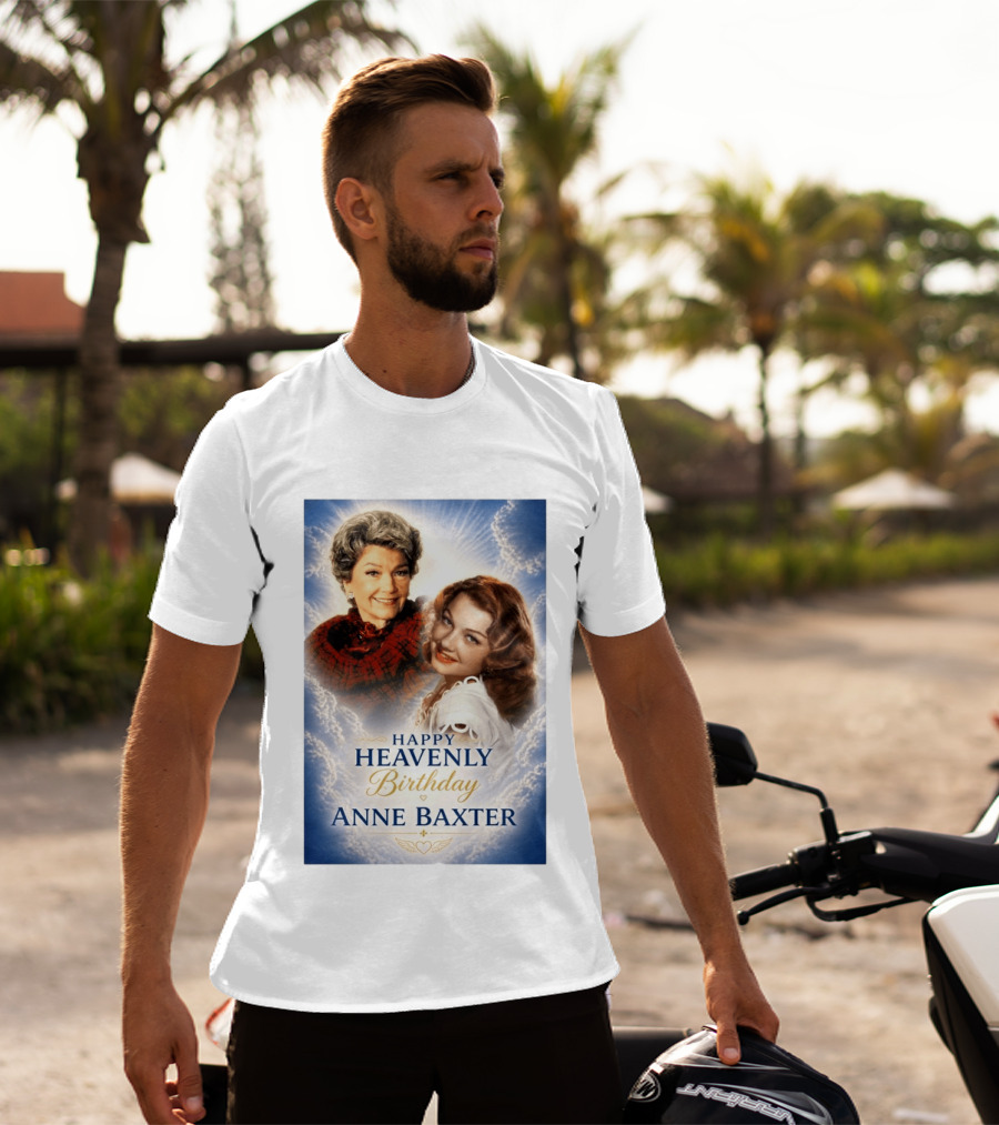 Happy Heavenly Birthday Anne Baxter Hollywood's Golden Age Actress T-Shirt