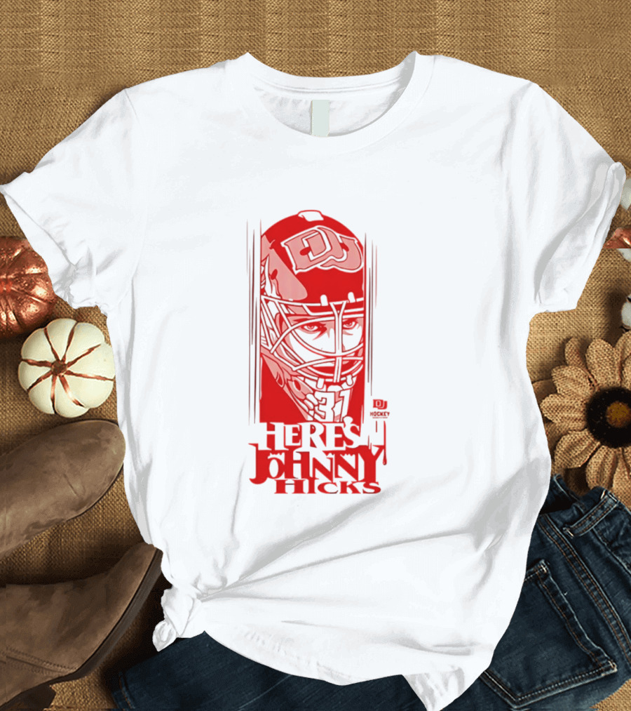 DU Pioneers Hockey Johnny Hicks NCAA Here's Johnny T-Shirt