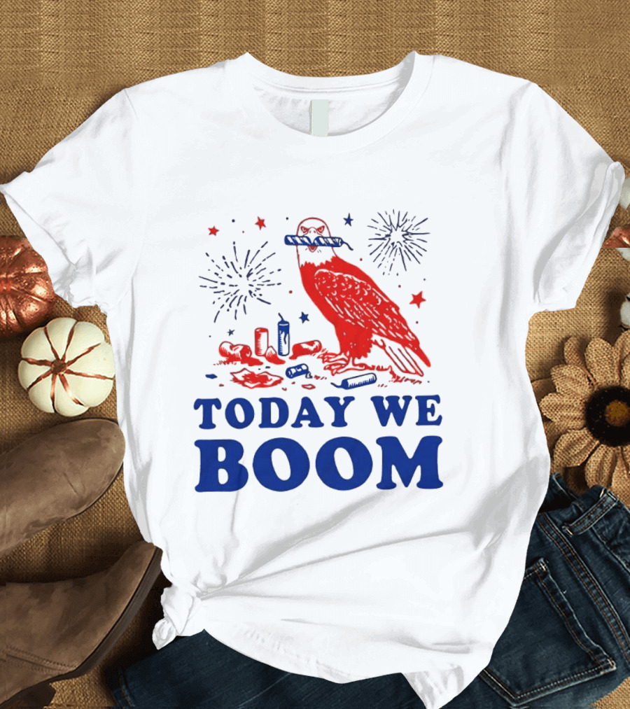 Today We Boom Bald Eagle Fireworks Celebration T-Shirt