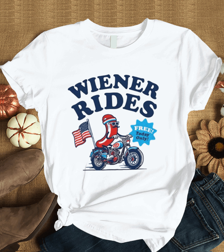 Wiener Rides 4th Of July Sausage Driving Motorbike Free Today Only 250th Anniversary T-Shirt