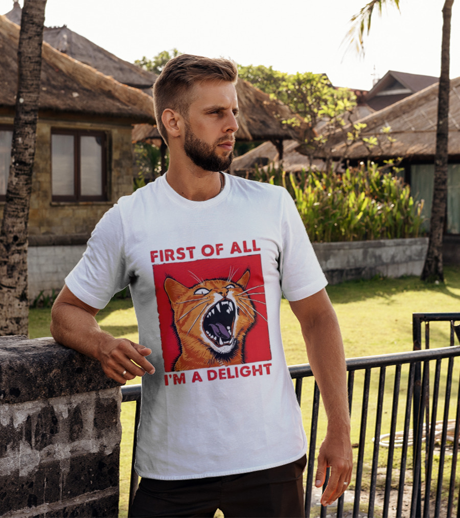 First Of All I'm A Delight Fierce Orange Cat T-Shirt