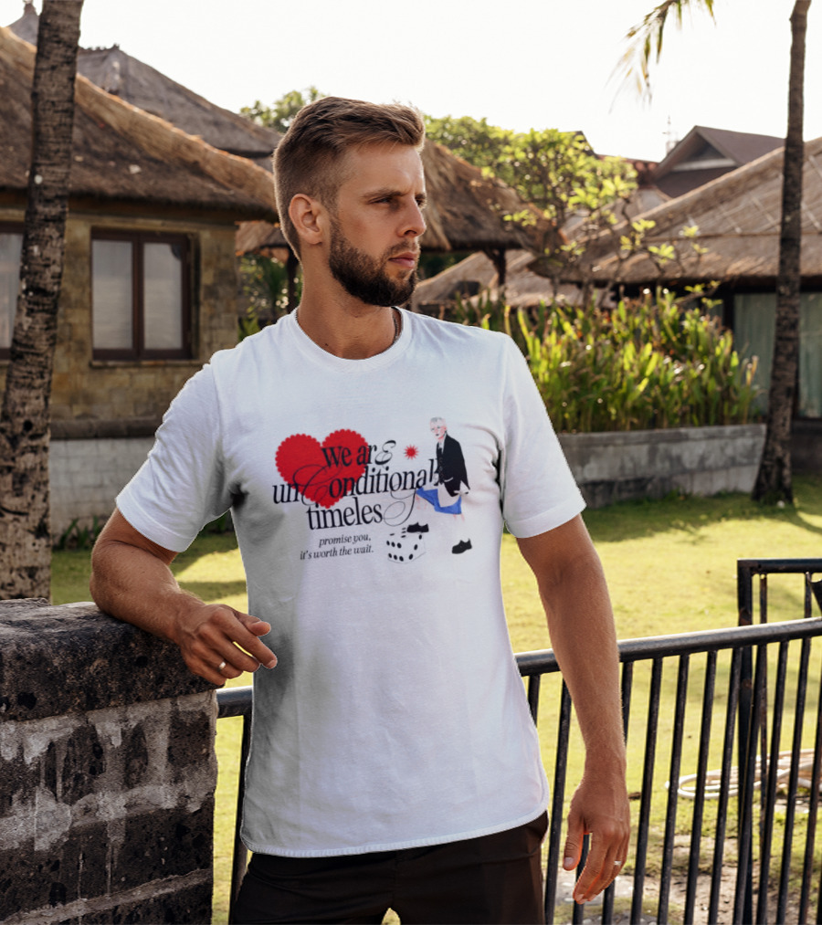 Unconditional Timeless Love Heart Promise You Worth The Wait T-Shirt
