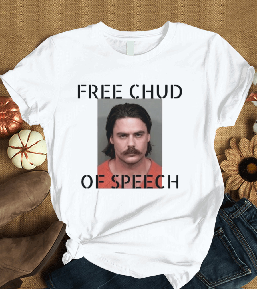 Free Chud Of Speech Shot T-Shirt