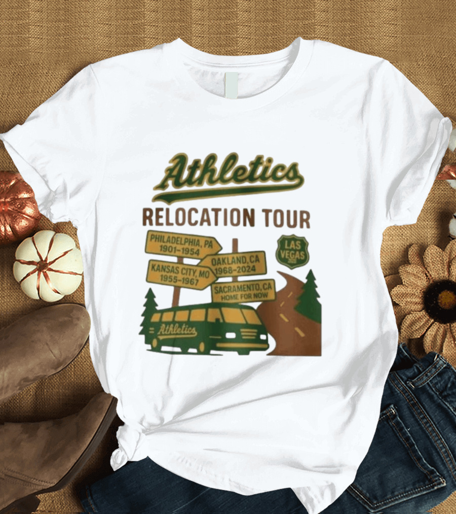 Athletics Relocation Tour Philadelphia Kansas City Oakland Sacramento Las Vegas T-Shirt