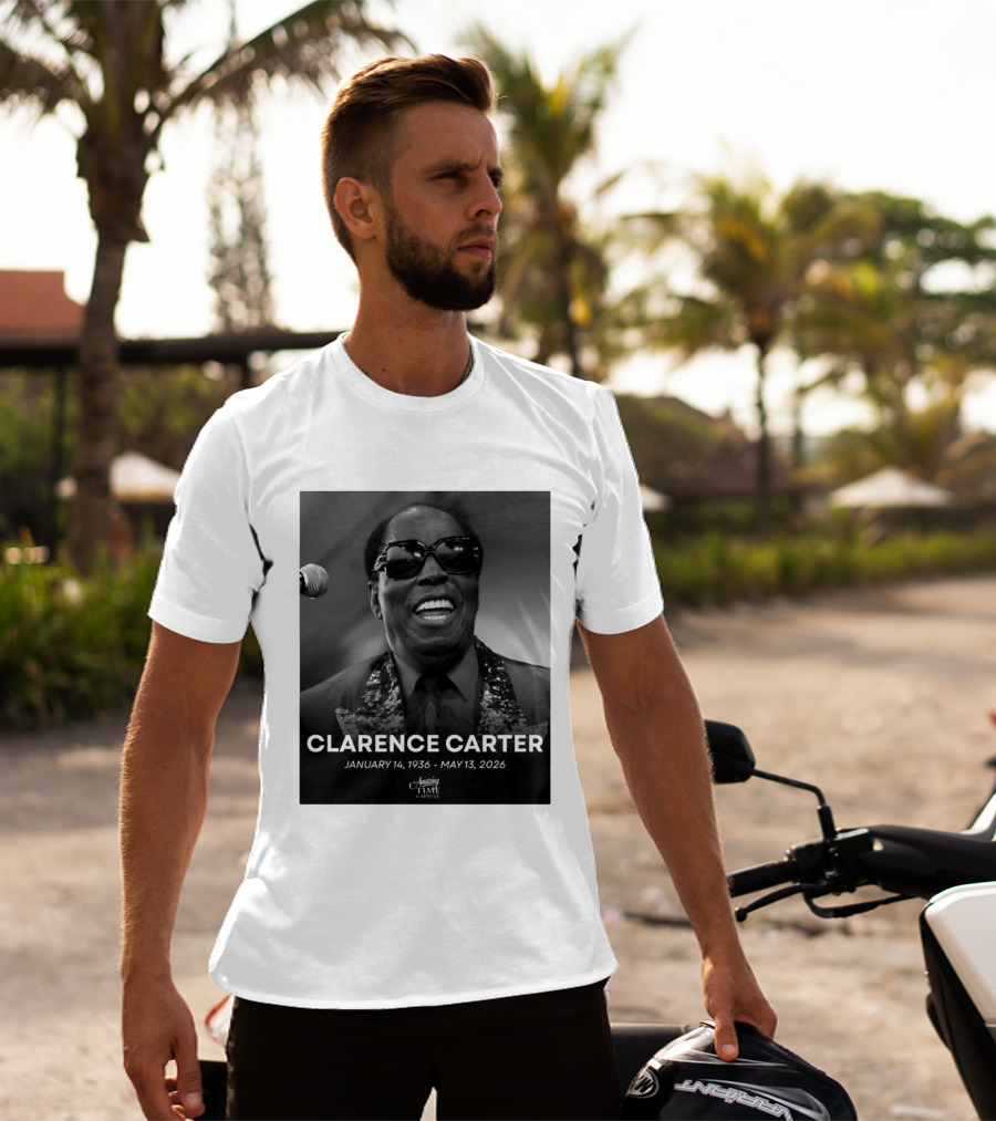 Clarence Carter January 14 1936 May 13 2026 Amazing Time Capsule T-Shirt