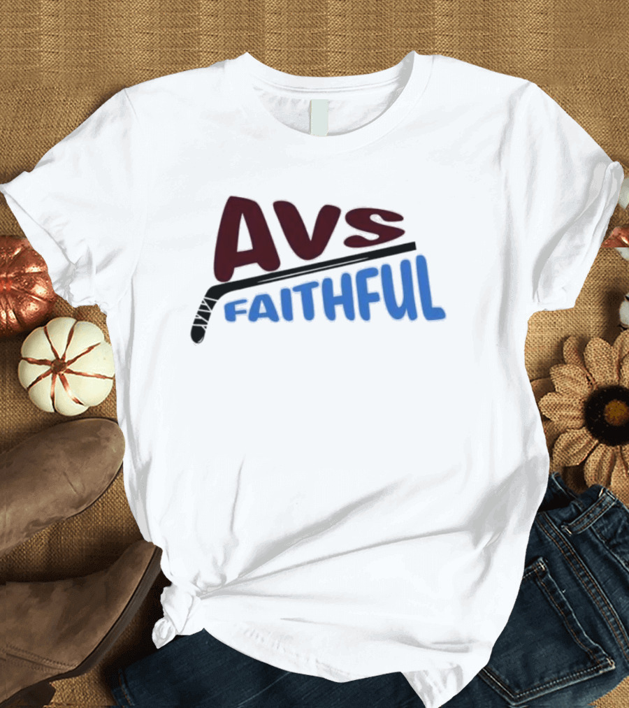 Avs Faithful Colorado Avalanche Hockey Enthusiast Fan Gear T-Shirt