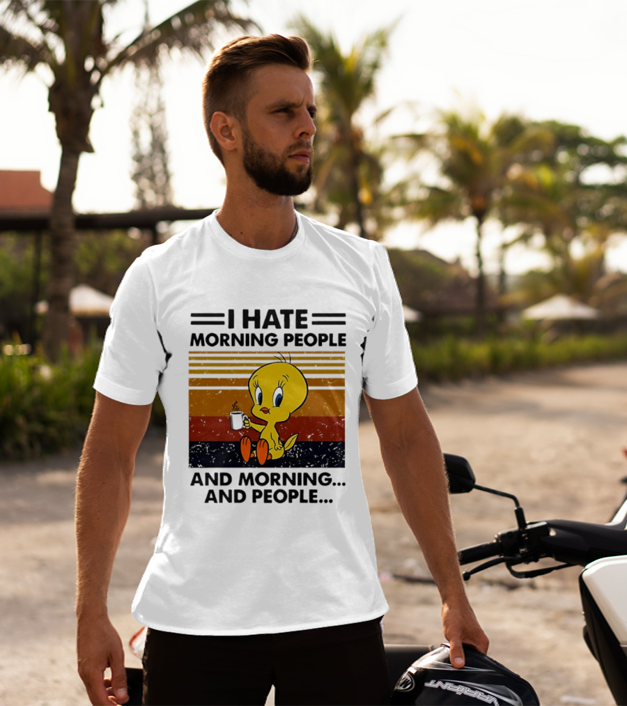 Tweety Bird I Hate Morning People And Morning And People Coffee Retro Multicolor T-Shirt