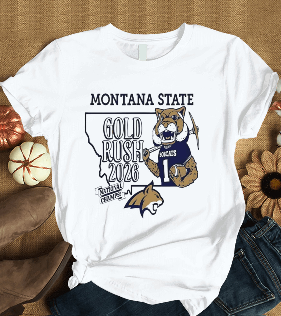 Montana State Gold Rush Bobcats National Champs 2026 T-Shirt