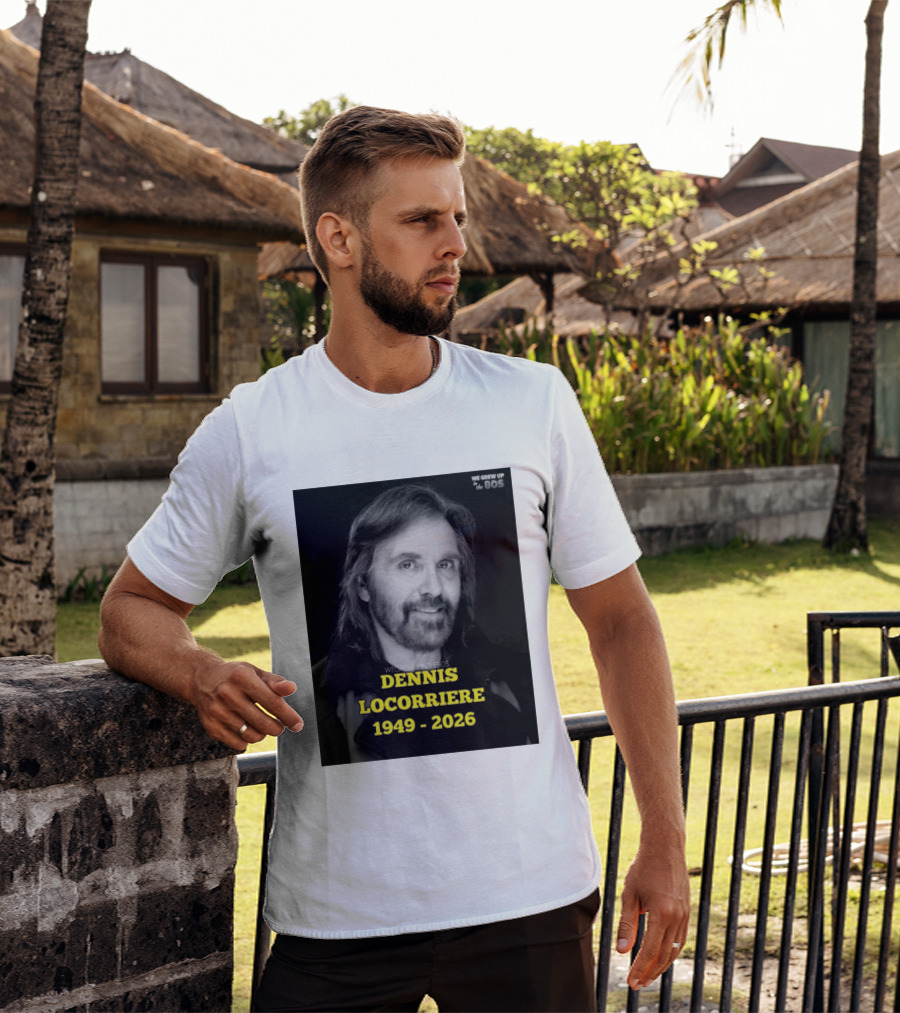 Dennis Locorriere 1949 2026 We Grew Up In The 80s T-Shirt