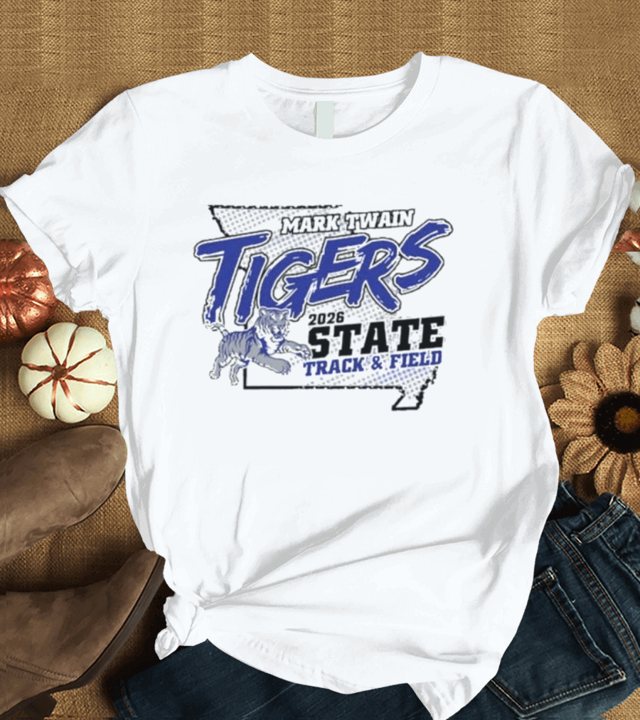 Mark Twain Tigers 2026 State Track And Field Missouri Map T-Shirt